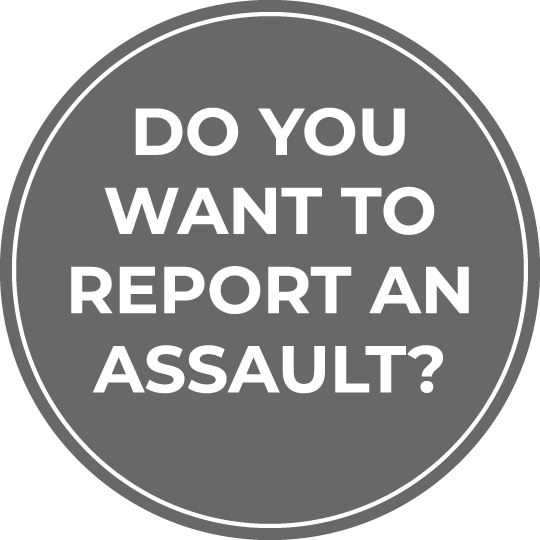 Do you want to report an assault?